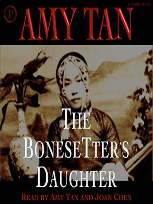 Title details for The Bonesetter's Daughter by Amy Tan - Available
